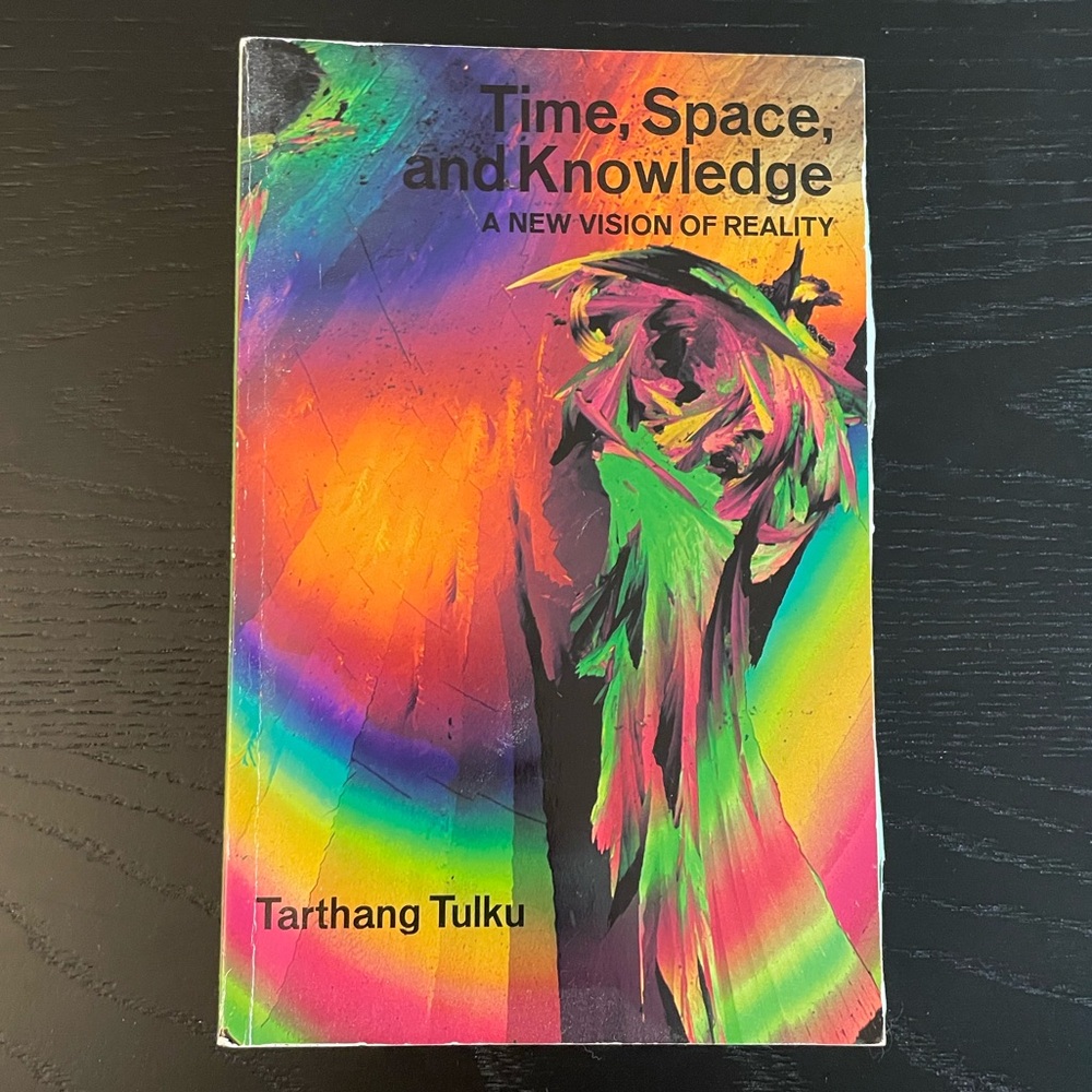 Time, Space, and Knowledge Book by Tarthang Tulku